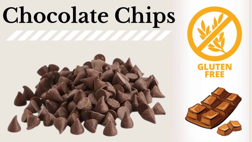 Are Chocolate Chips Gluten Free?