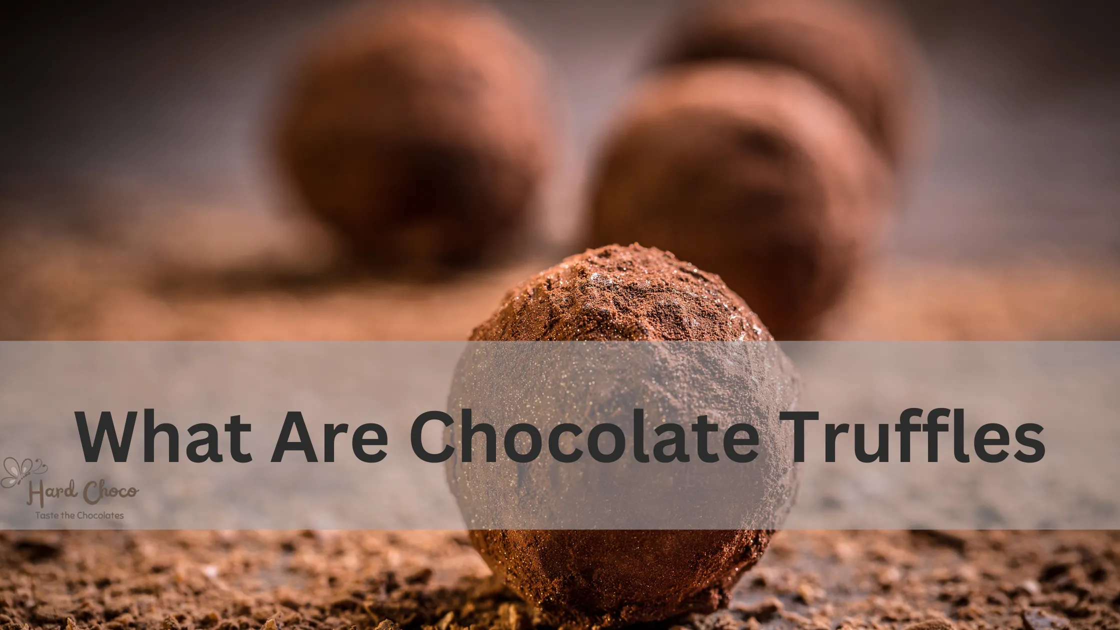 What Are Chocolate Truffles