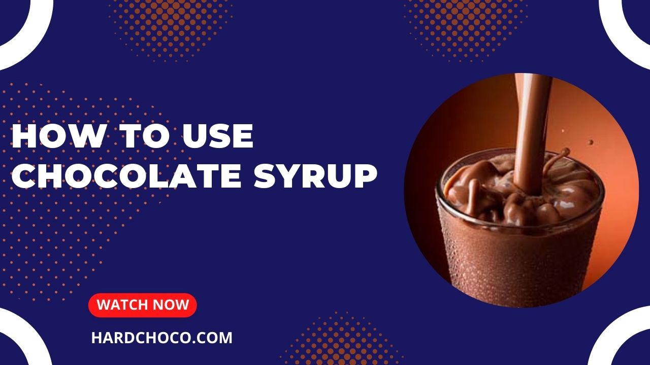 How to Use Chocolate Syrup