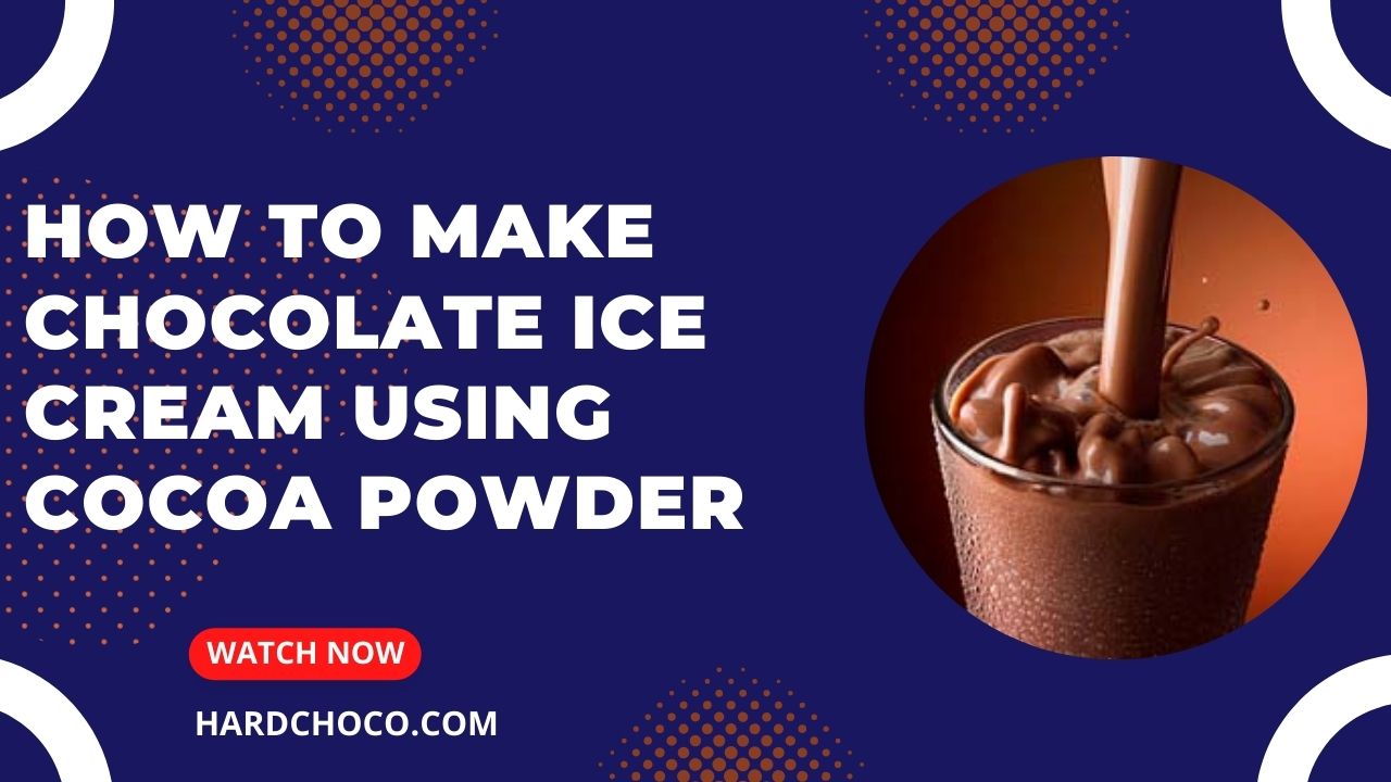 How to Make Chocolate Ice Cream Using Cocoa Powder
