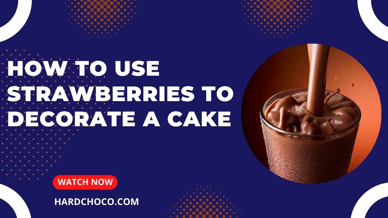 How to Use Strawberries to Decorate a Cake