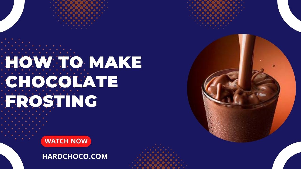 How to Make Chocolate Frosting