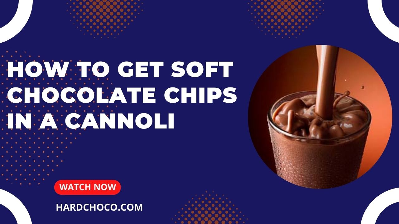How to Get Soft Chocolate Chips in a Cannoli